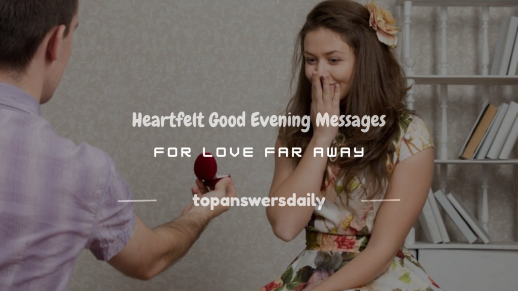 good evening message to my love far away
