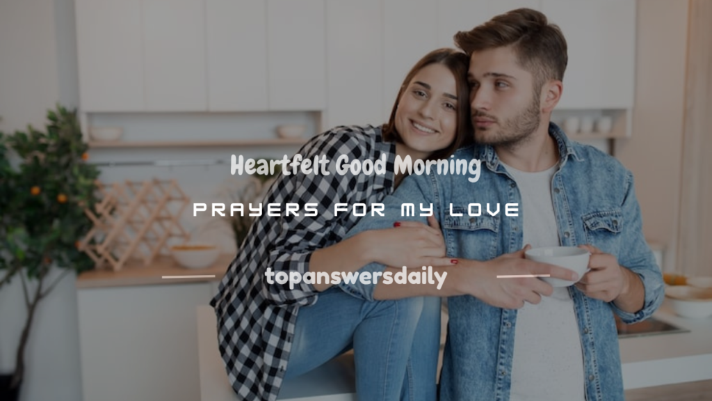 good morning prayer for my lover