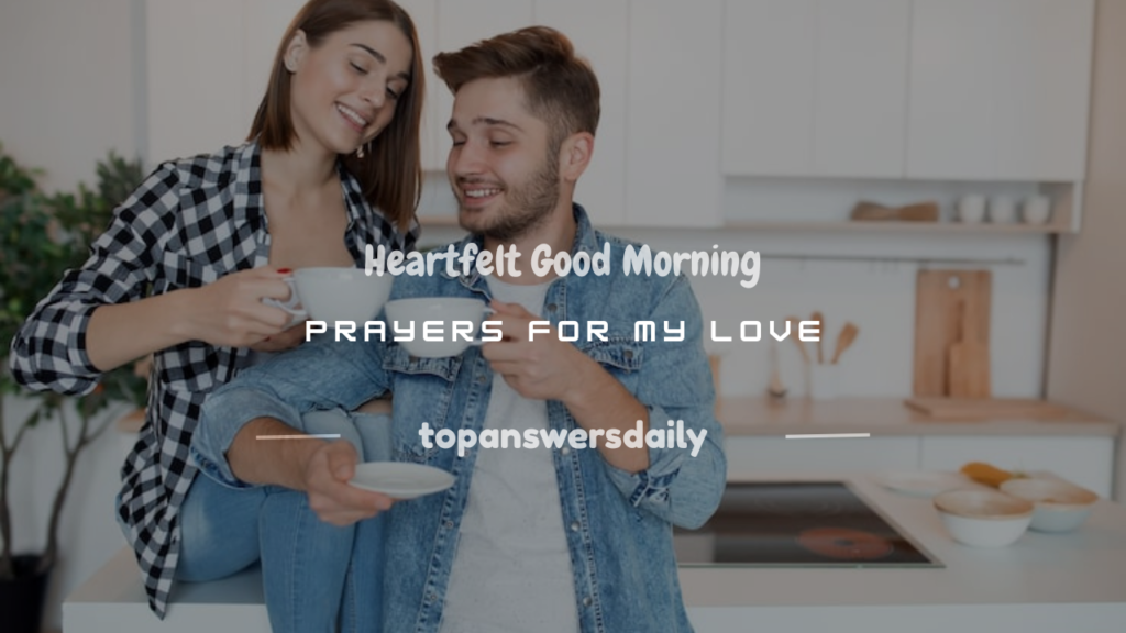 good morning prayer for my lover