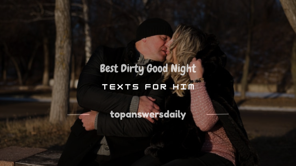 dirty good night text messages for him