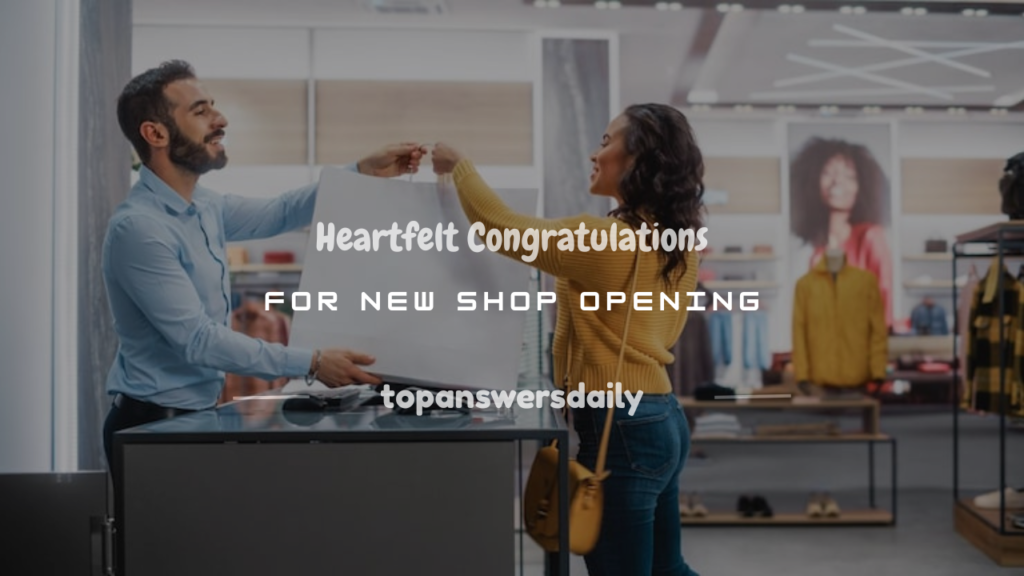 congratulations for new shop opening